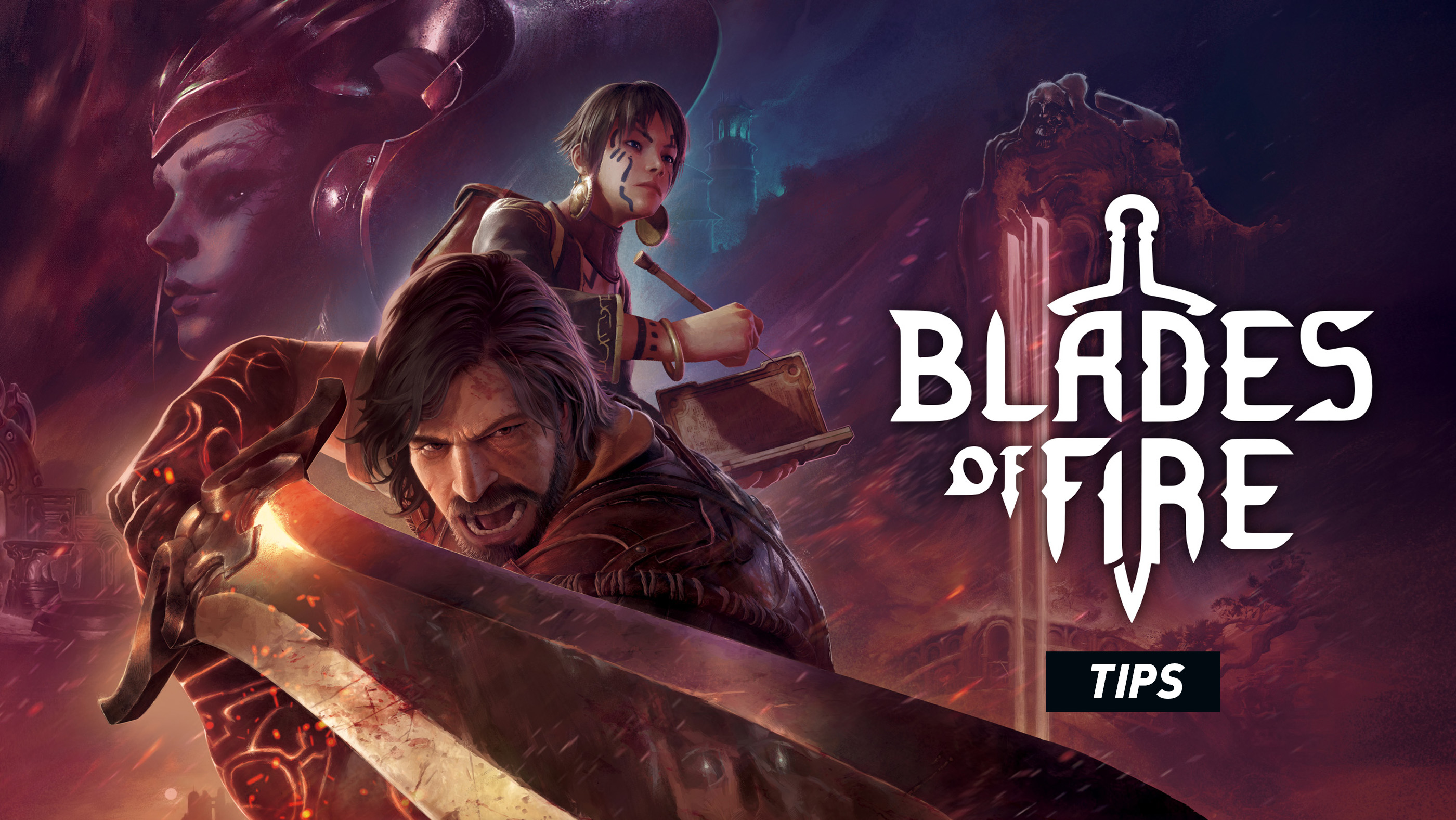 Blades of Fire - Tips
