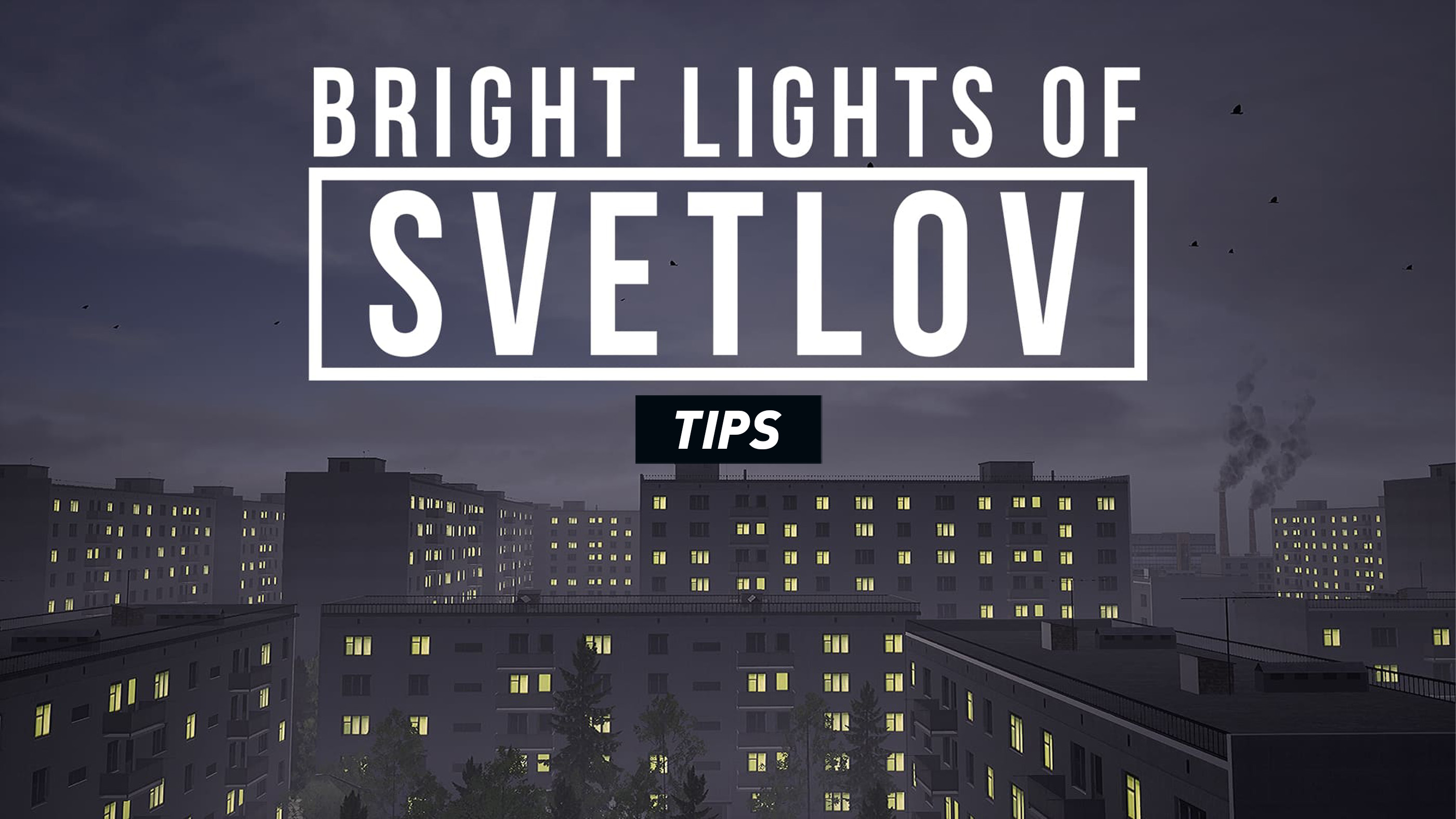 Bright Lights of Svetlov Tips and Tricks Guide