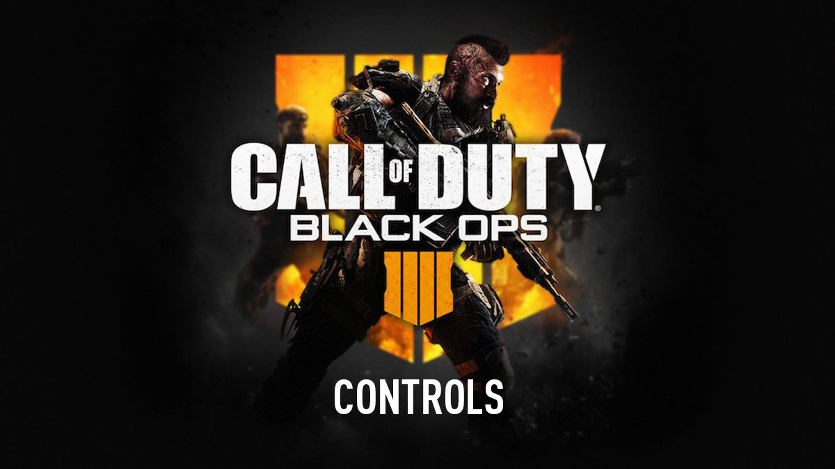 Call of Duty: Black Ops 4 - Controls