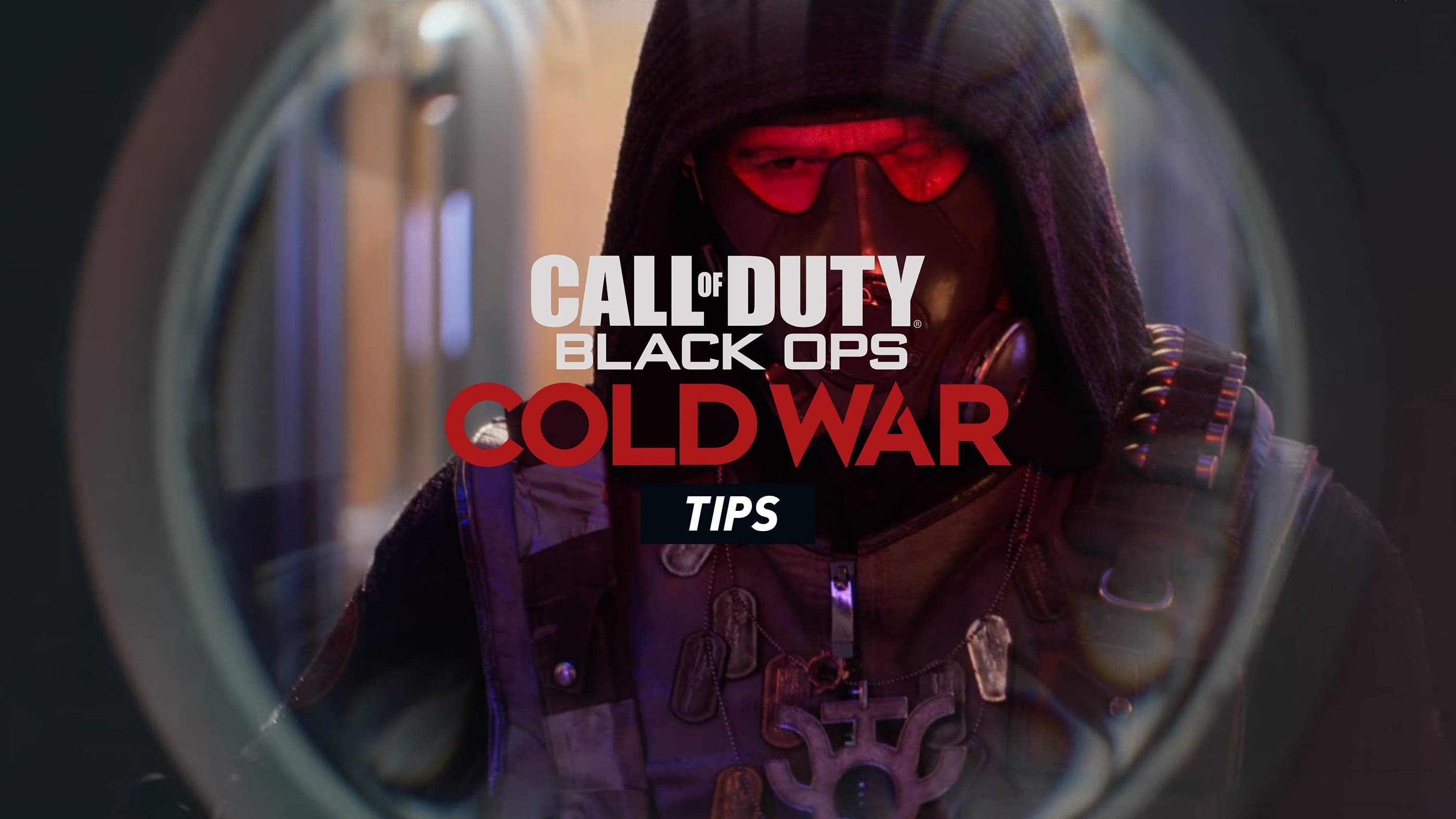 Call of Duty: Black Ops Cold War - Tips and Guide