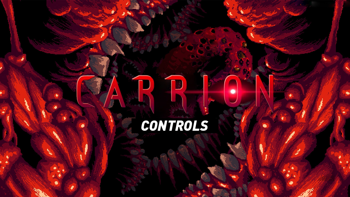 Carrion - Controls