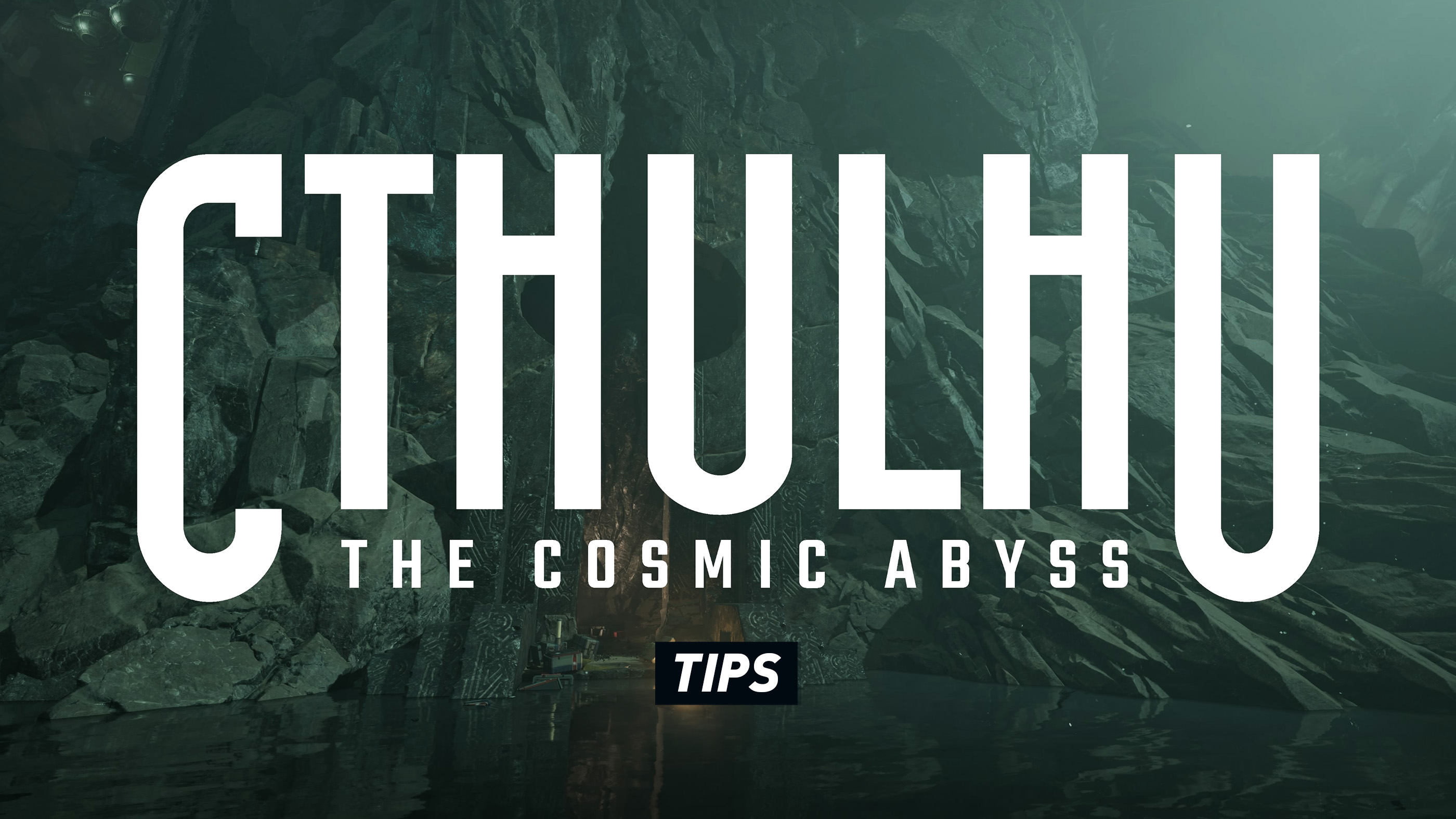Cthulhu The Cosmic Abyss Tips