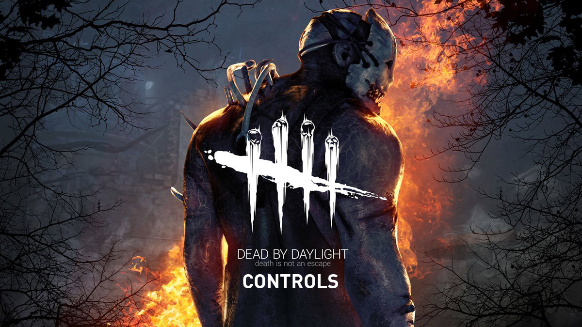 Dead by Daylight Controls