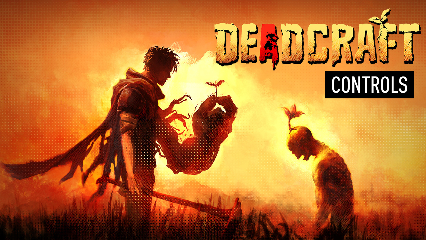 DEADCRAFT Controls