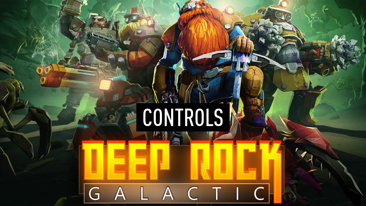 Deep Rock Galactic Controls