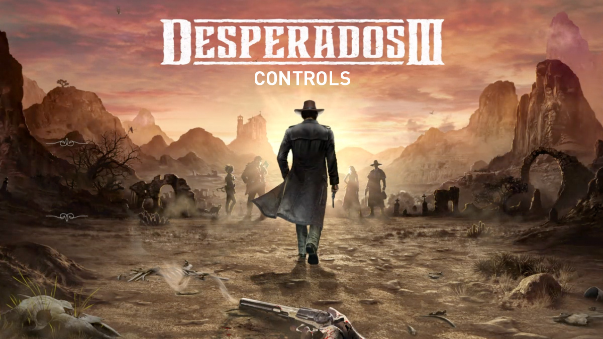 Desperados 3 Controls