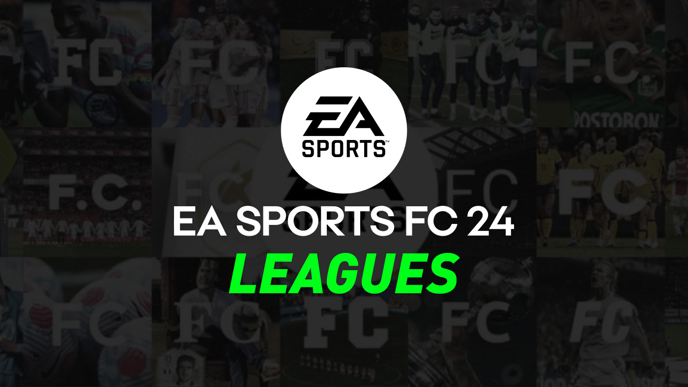 FC 24 - Leagues Fans Want to See in the Game