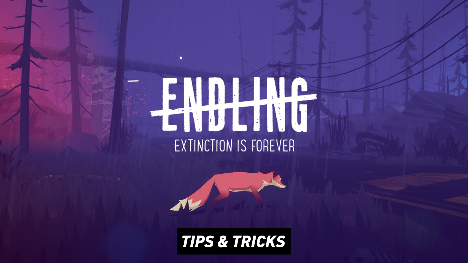 Endling: Extinction is Forever - Tips