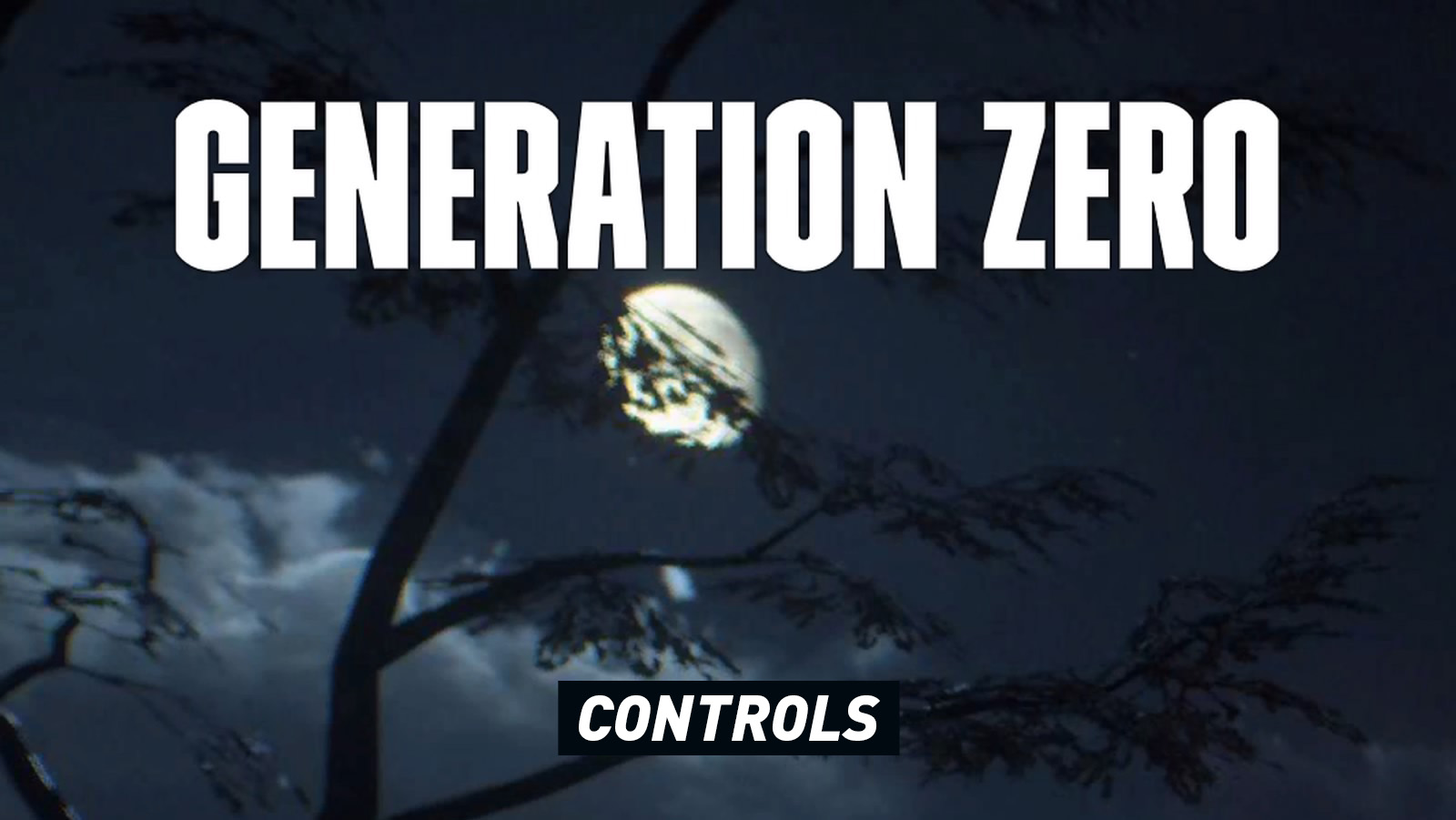 Generation Zero - Controls