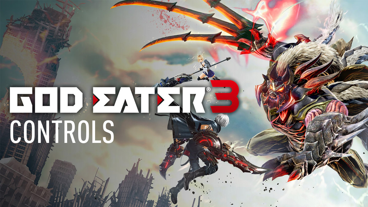God Eater 3 - Controls