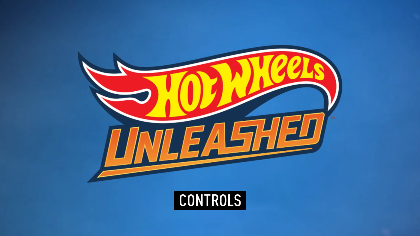 Hot Wheels Unleashed - Controls