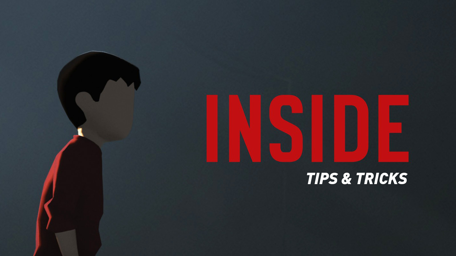 INSIDE - Tips