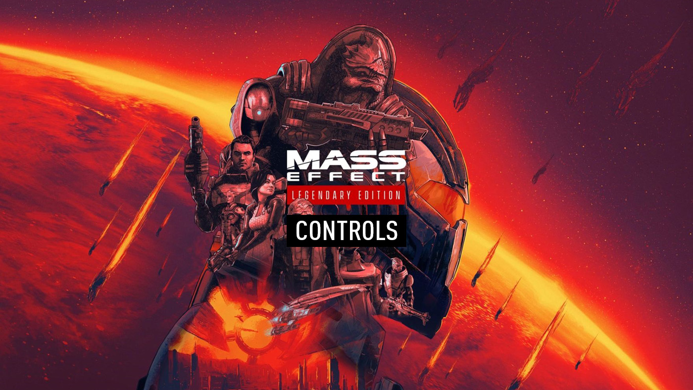 Mass Effect Legendary Edition - Controls