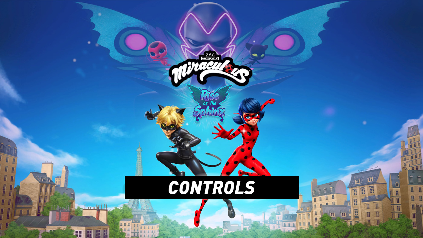 Miraculous: Rise of the Sphinx - Controls