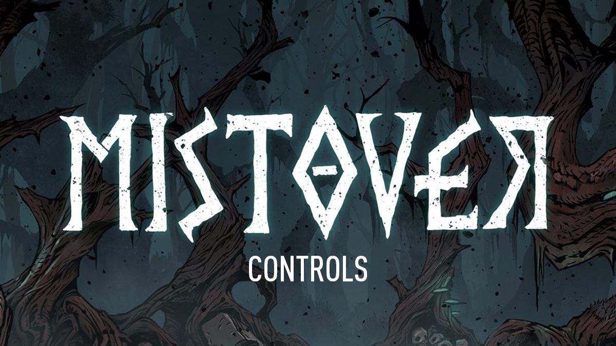 MISTOVER - Controls