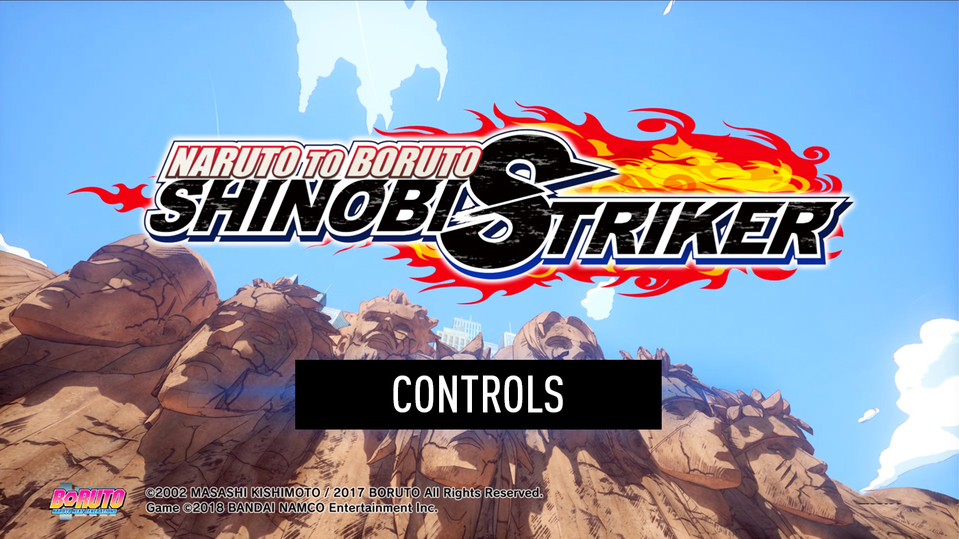 Naruto to Boruto: Shinobi Striker - Controls