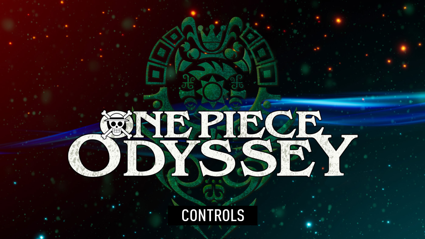 ONE PIECE ODYSSEY - Controls