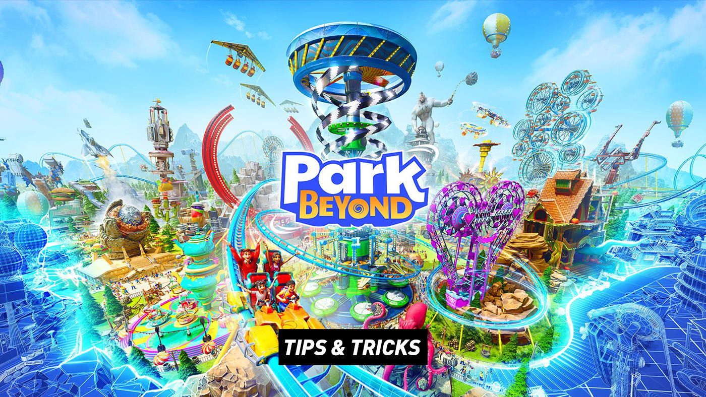 Park Beyond - Tips and Tricks