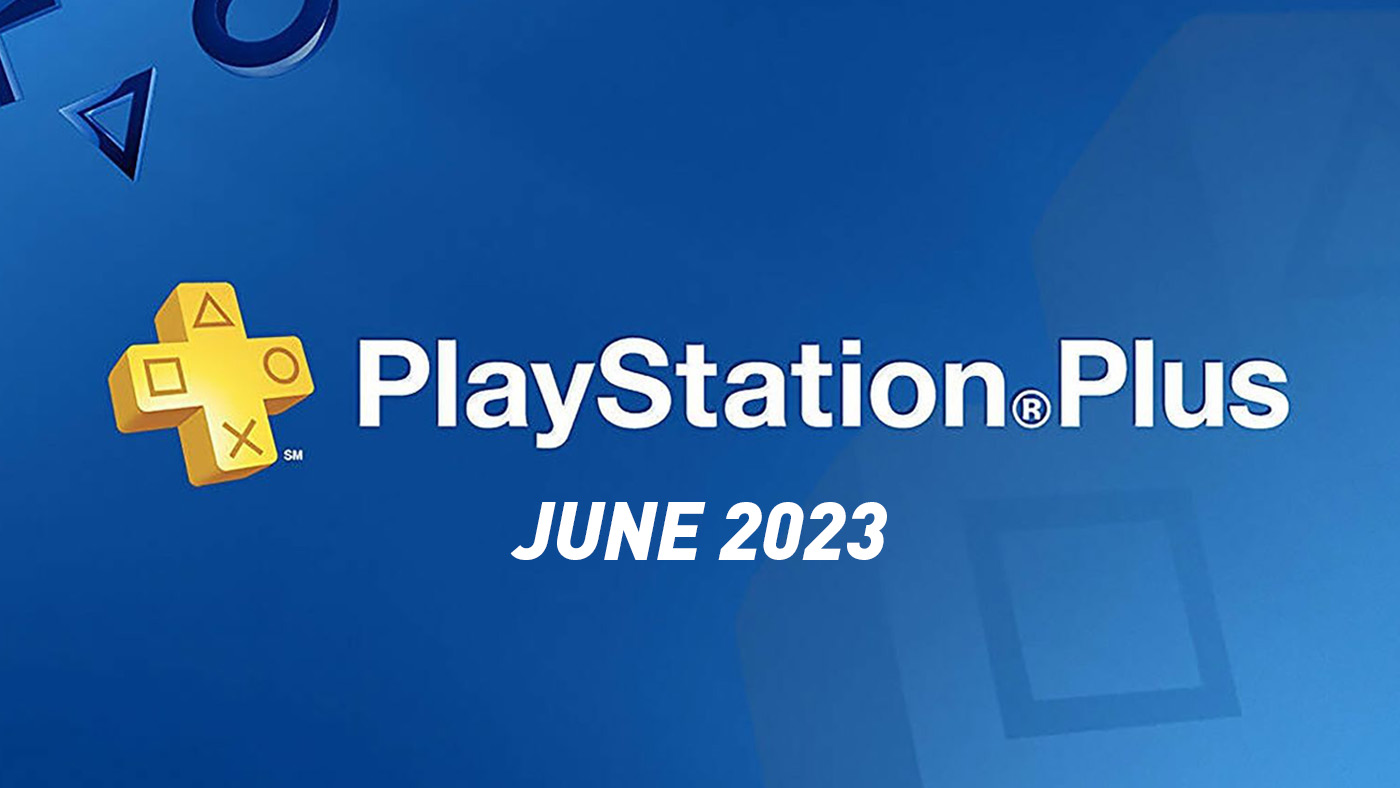 PlayStation Plus Free Games - June 2023