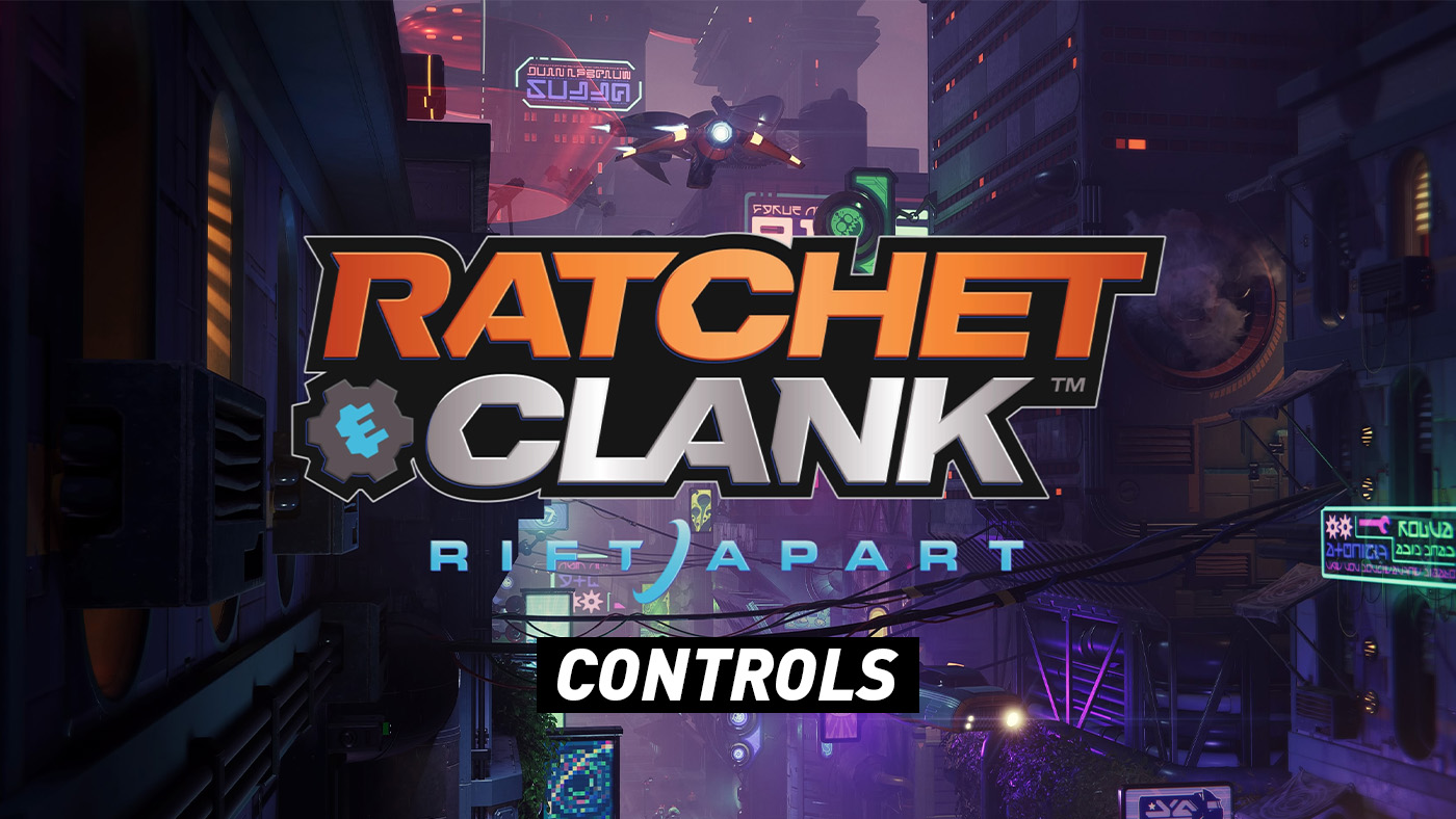 Ratchet & Clank: Rift Apart - Controls