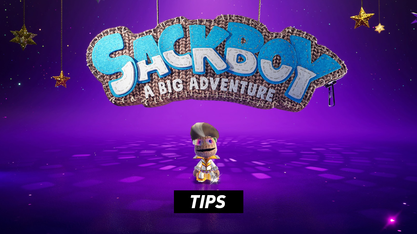 Sackboy: A Big Adventure - Tips and Tricks for Success