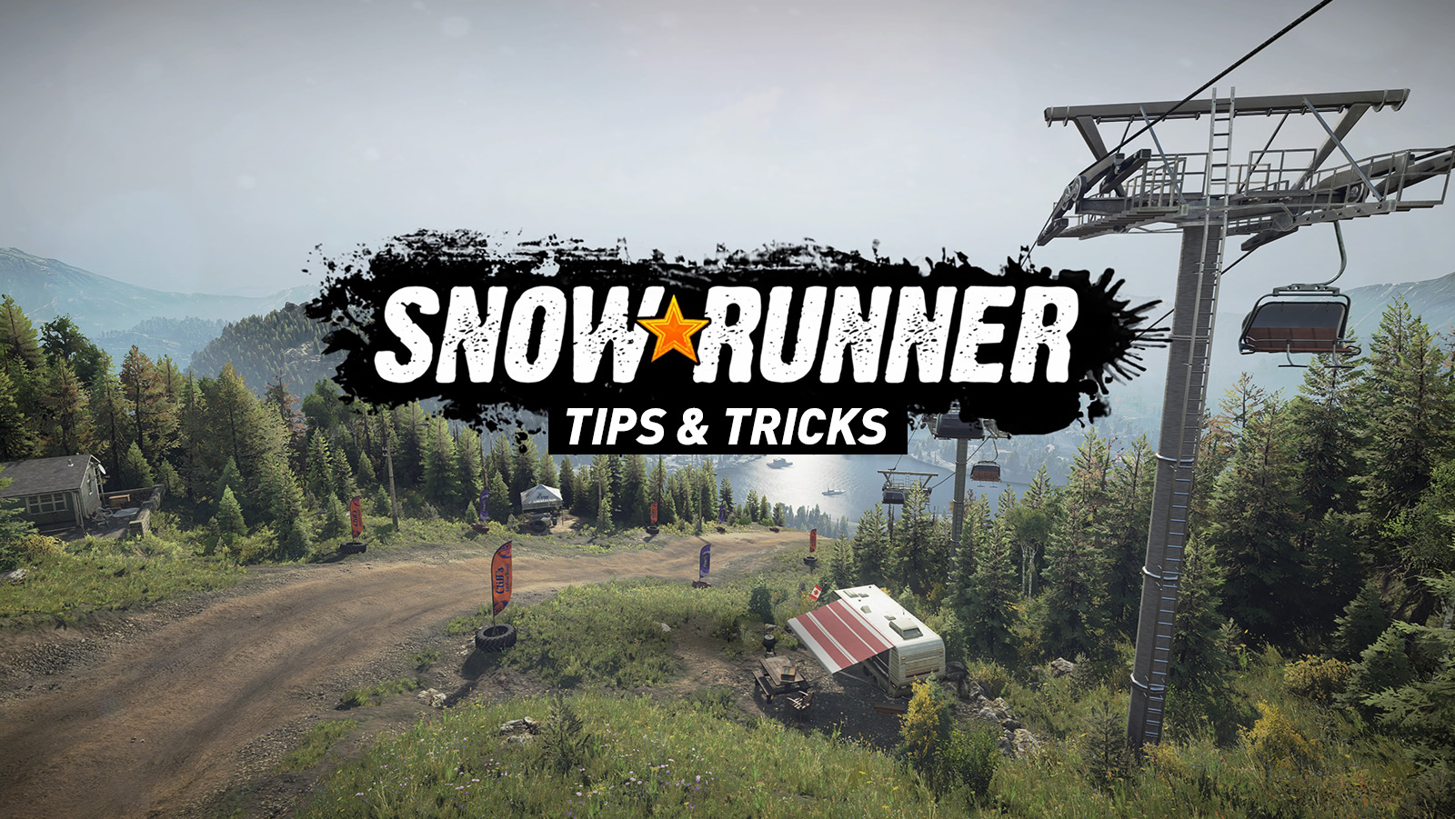 SnowRunner - Tips and Tricks