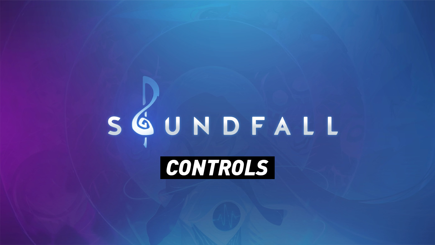 Soundfall - Controls