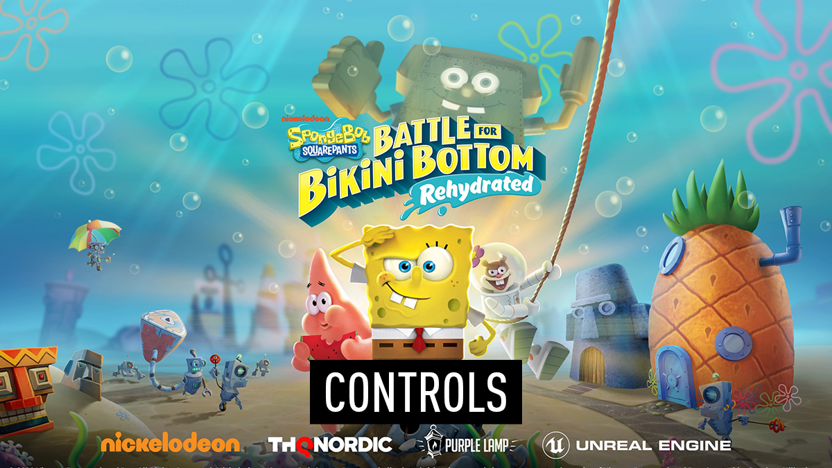 SpongeBob SquarePants: Battle for Bikini Bottom Rehydrated - Controls