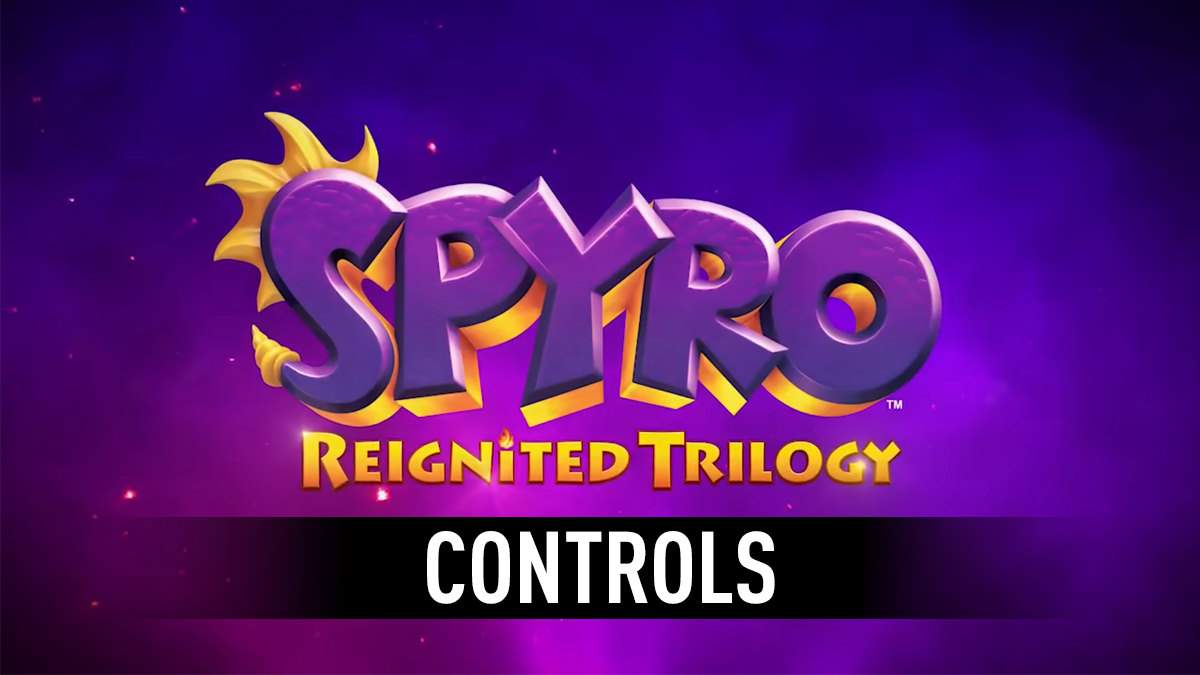 Spyro Reignited Trilogy - Controls