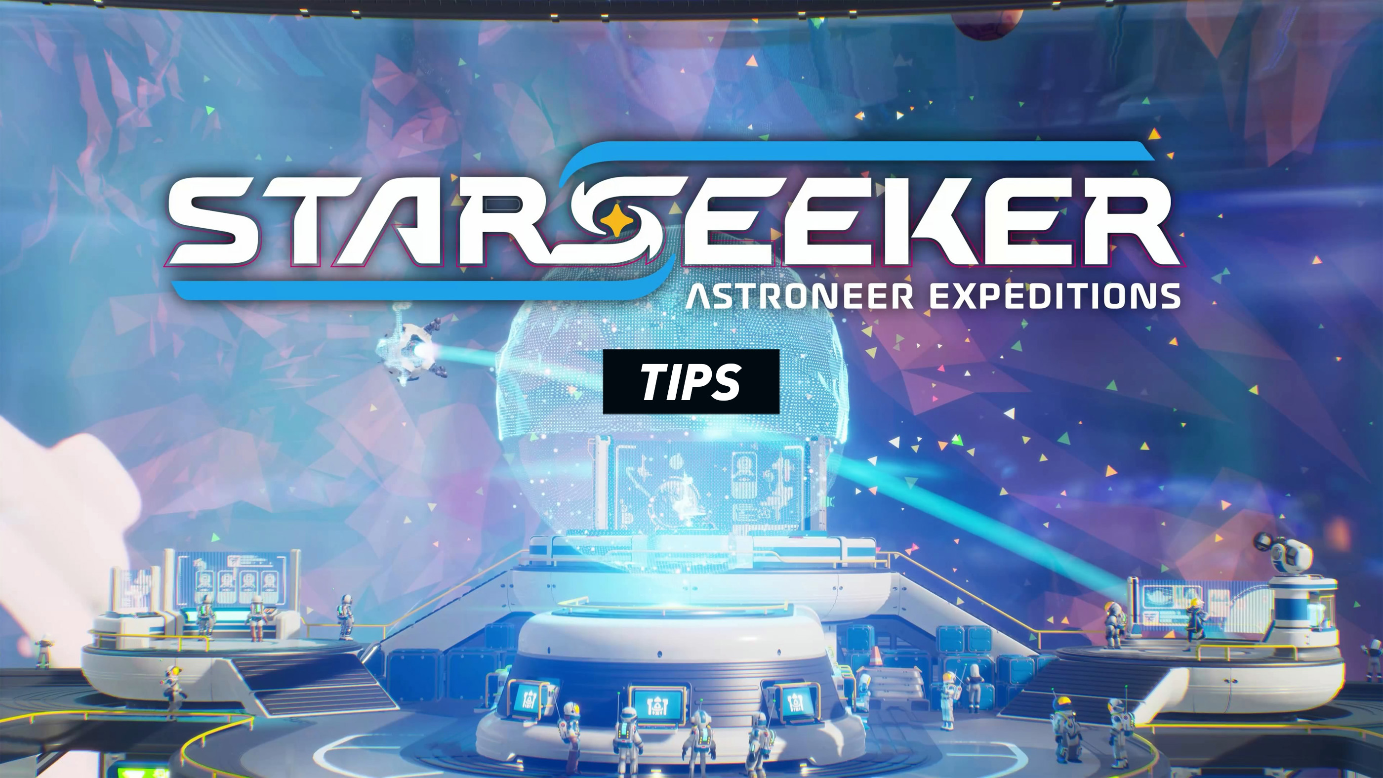 STARSEEKER Astroneer Expeditions Tips and Tricks Guide