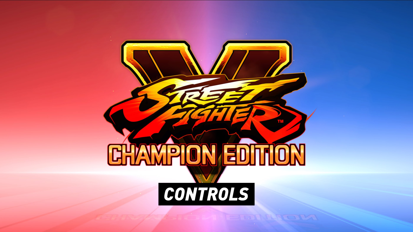 Street Fighter V - Controls