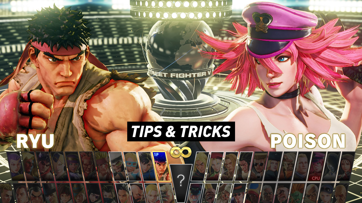Street Fighter V - Essential Tips and Tricks