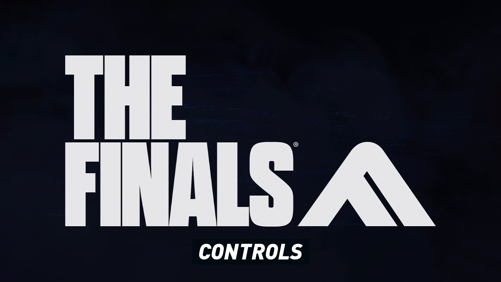 The Finals - Controls