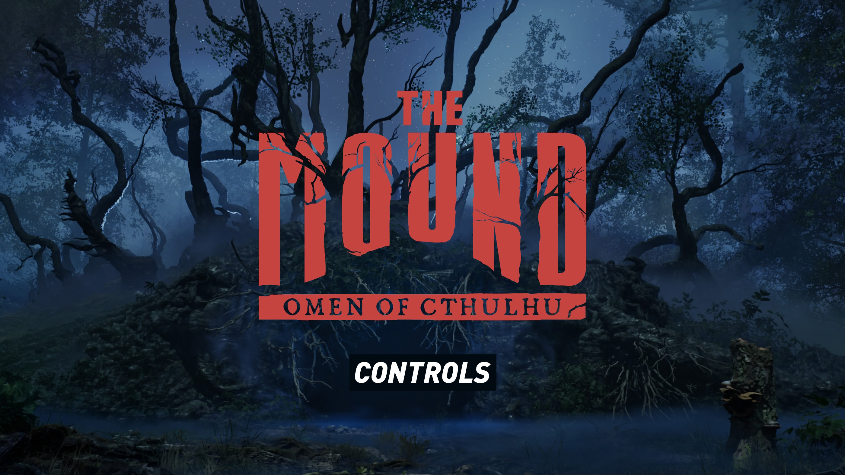 The Mound Omen of Cthulhu Controls Guide