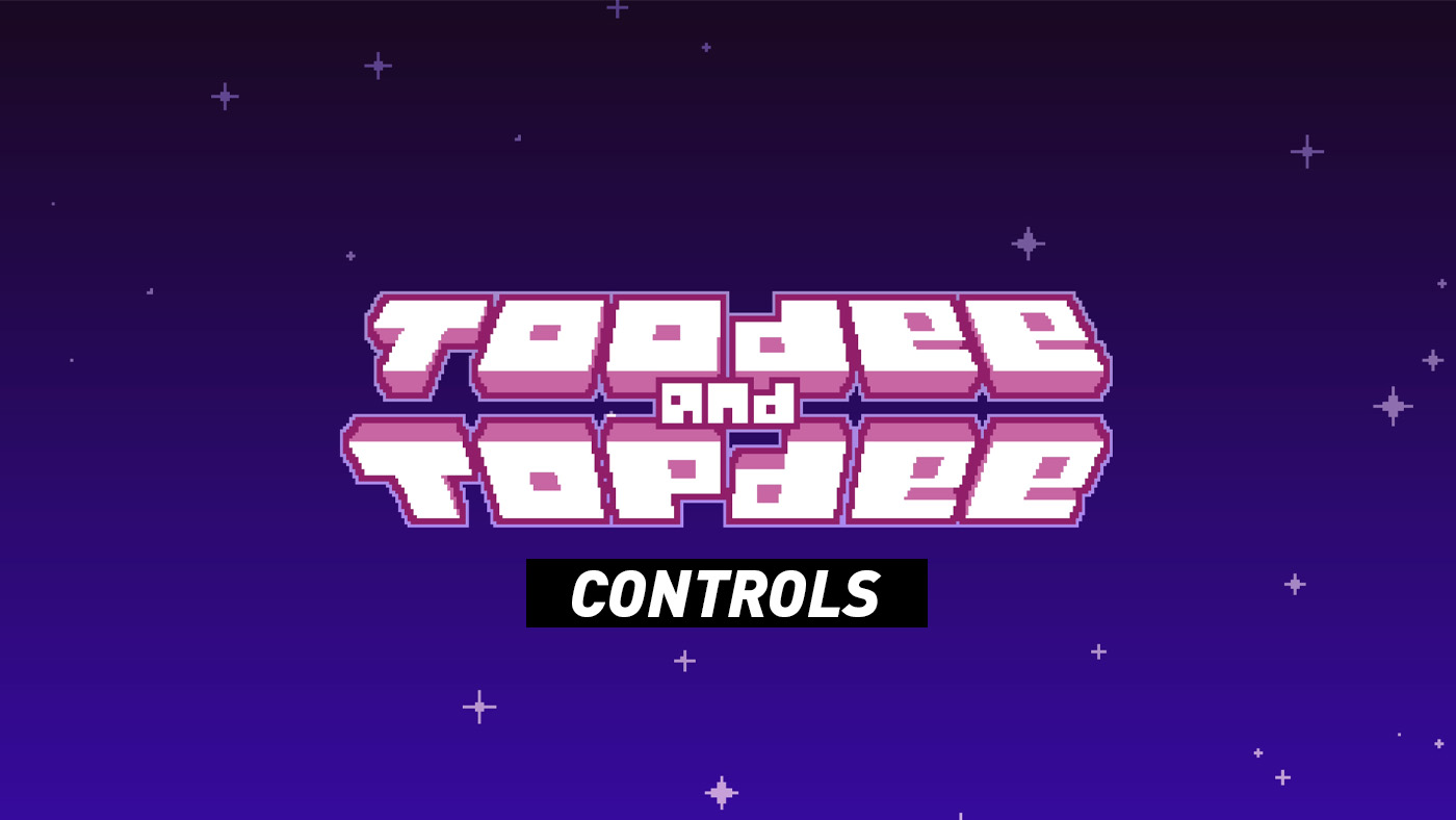 Toodee and Topdee - Controls
