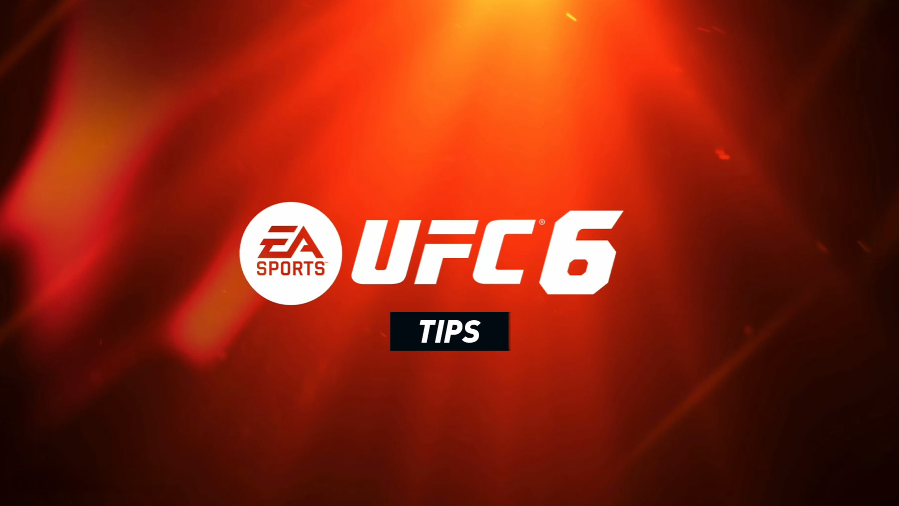 UFC 6 Tips and Tricks Guide