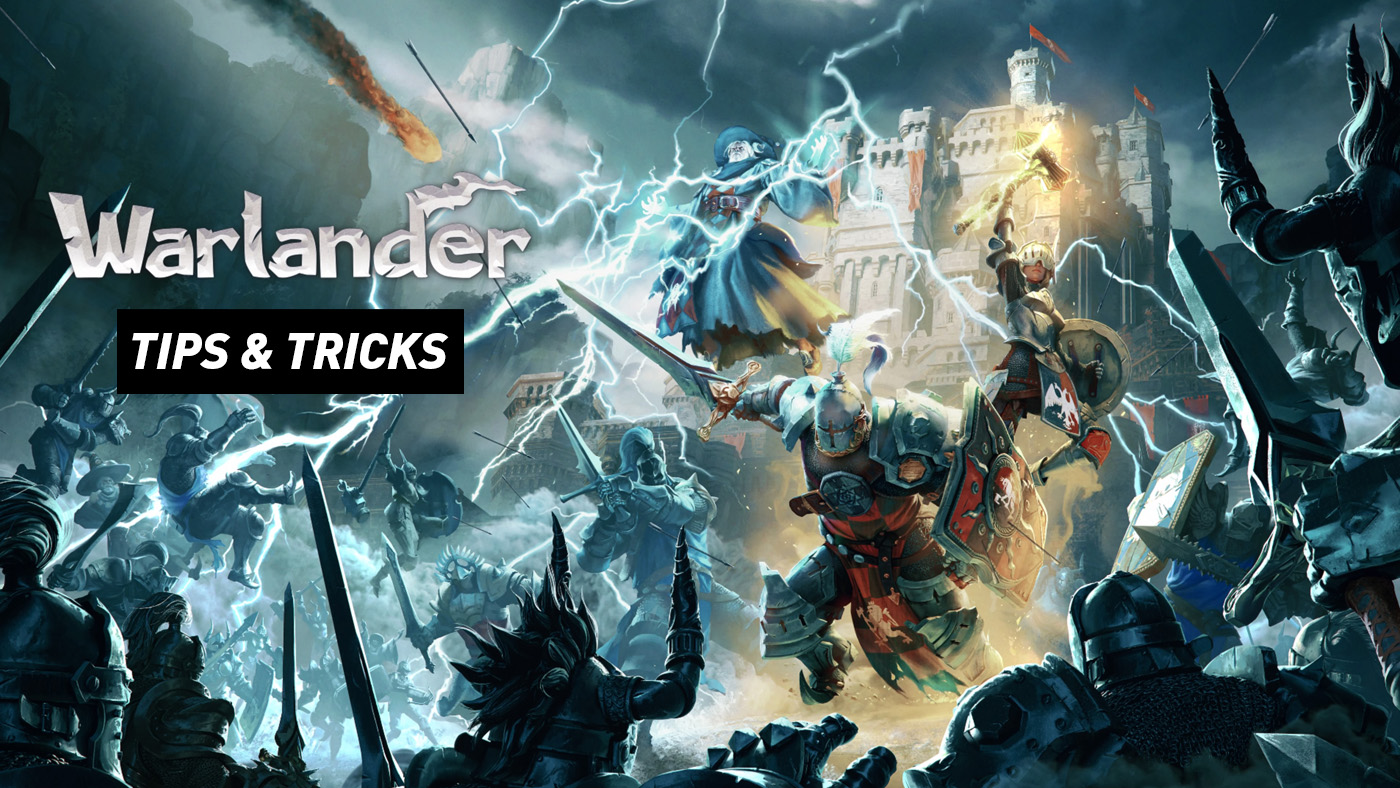 Warlander - Advanced Tips and Tricks