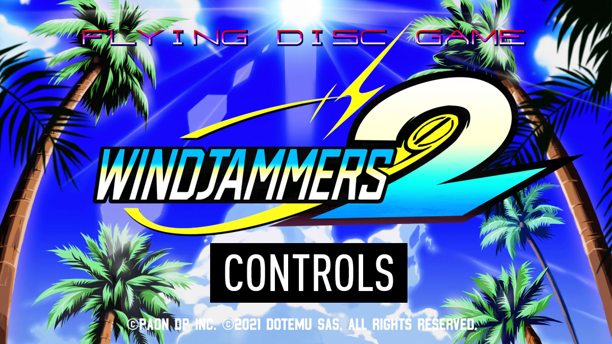 Windjammers 2 - Controls Guide
