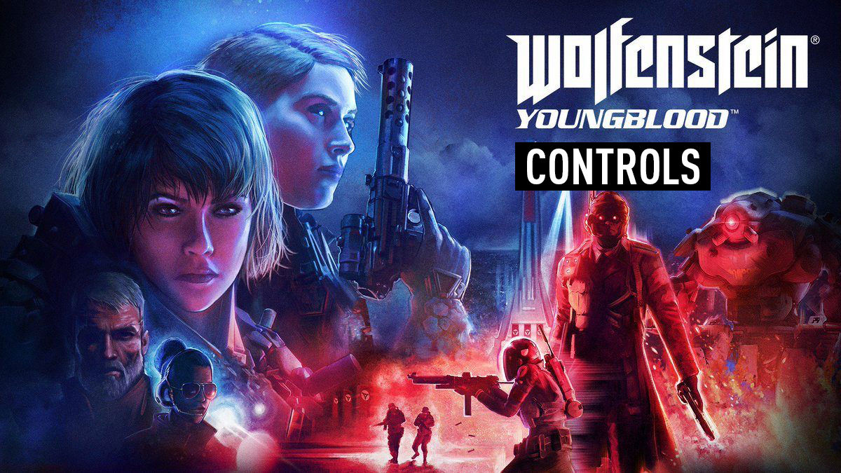 Wolfenstein: Youngblood - Controls
