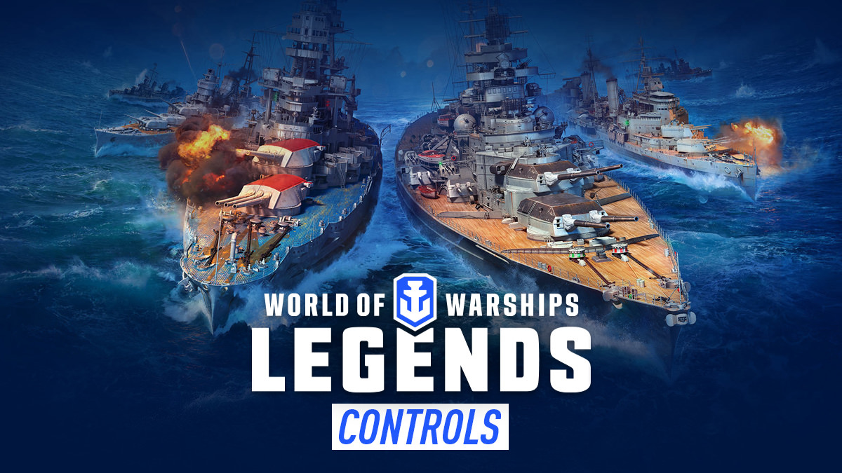 World of Warships: Legends - Controls