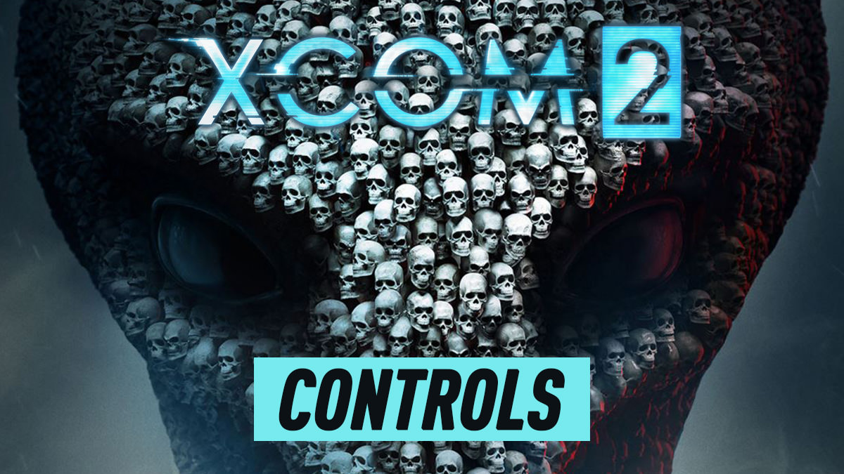 XCOM 2 - Controls